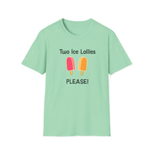 Load image into Gallery viewer, Adult Sizes "Two Ice Lollies, Please" Tee Shirt