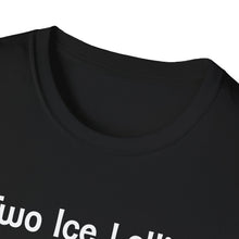 Load image into Gallery viewer, Adult Sizes "Two Ice Lollies, Please" Tee Shirt