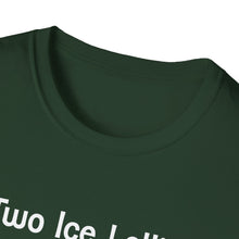 Load image into Gallery viewer, Adult Sizes "Two Ice Lollies, Please" Tee Shirt