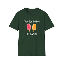 Load image into Gallery viewer, Adult Sizes "Two Ice Lollies, Please" Tee Shirt