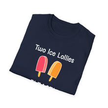 Load image into Gallery viewer, Adult Sizes "Two Ice Lollies, Please" Tee Shirt